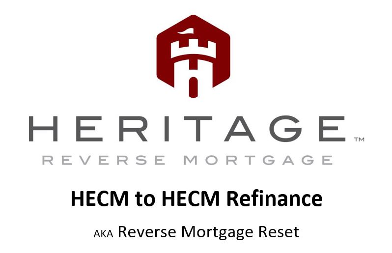 Reverse Info: HECM to HECM Refinance AKA HECM Reset