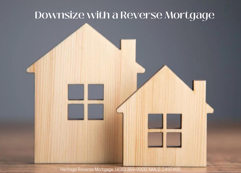 Downsize with a Reverse Mortgage