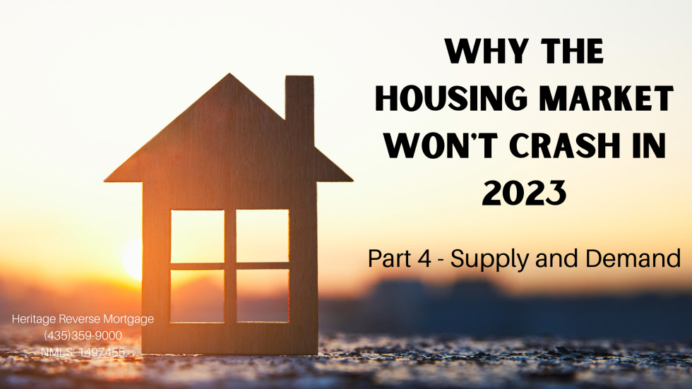 Why the Housing Market WILL NOT Crash in 2023- Part 4 Supply and Demand